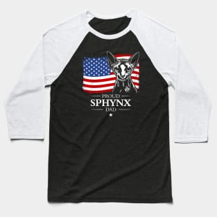 Proud Sphynx Dad American Flag patriotic cat Baseball T-Shirt